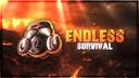Discovery splash banner for ENDLESS SURVIVAL🔥 Discord server