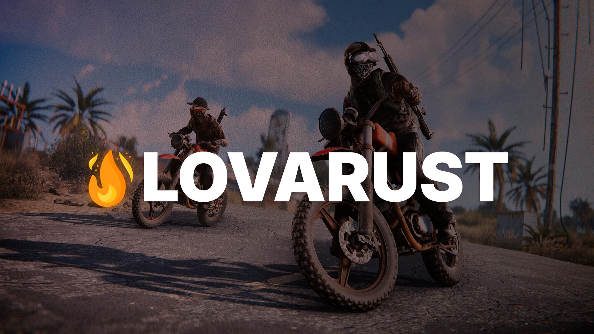 Discovery splash banner for 🔥 LovaRust Discord server