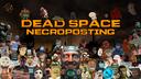 Discovery splash banner for Dead Space Necroposting™ Discord server